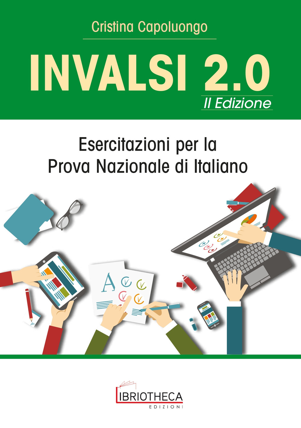 INVALSI 2.0. Esercitazioni per la prova nazionale di italiano. Per la Scuola media