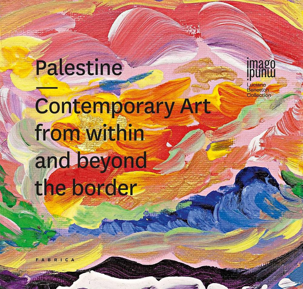 Palestine. Contemporary art from within and beyond the border
