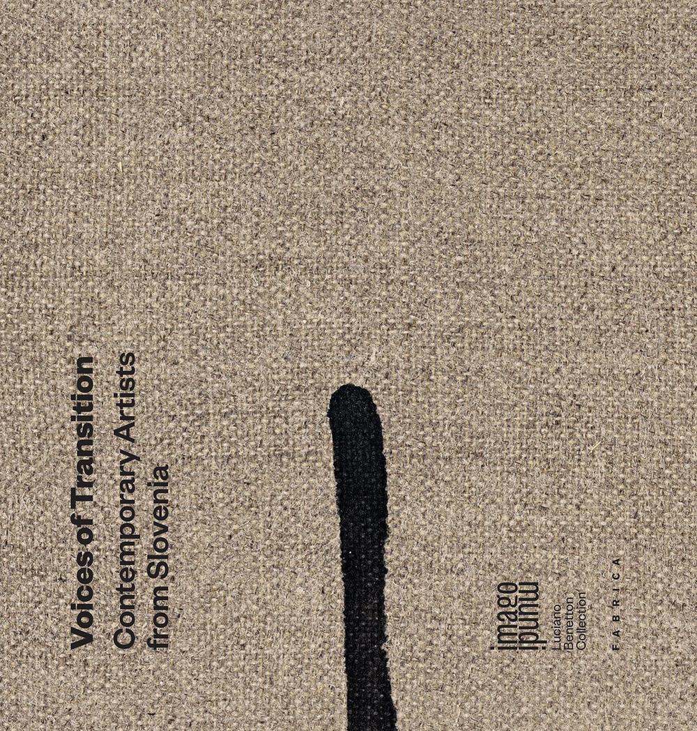 Voices of Transition. Contemporary Artists from Slovenia