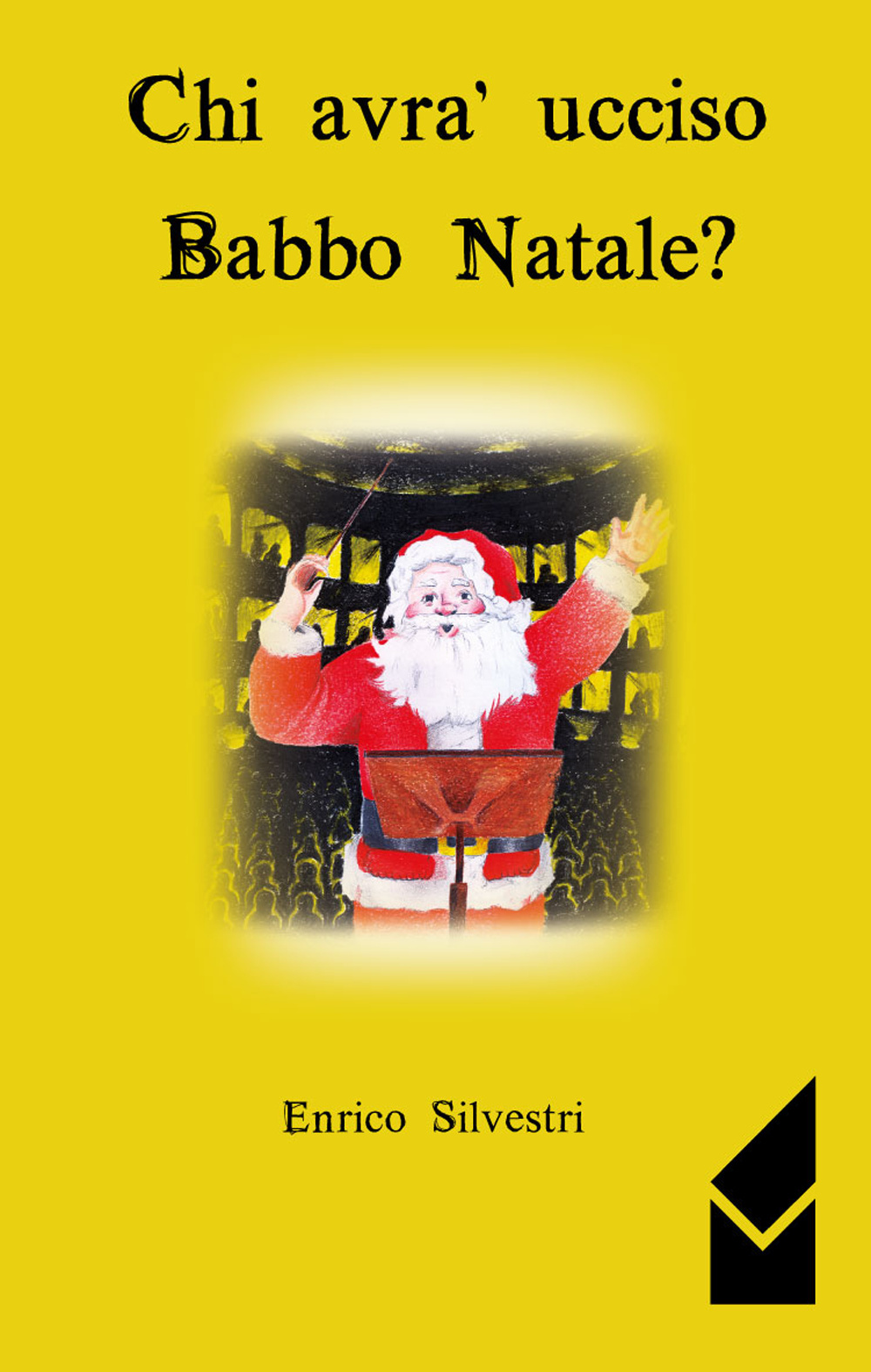Chi avrà ucciso Babbo Natale?