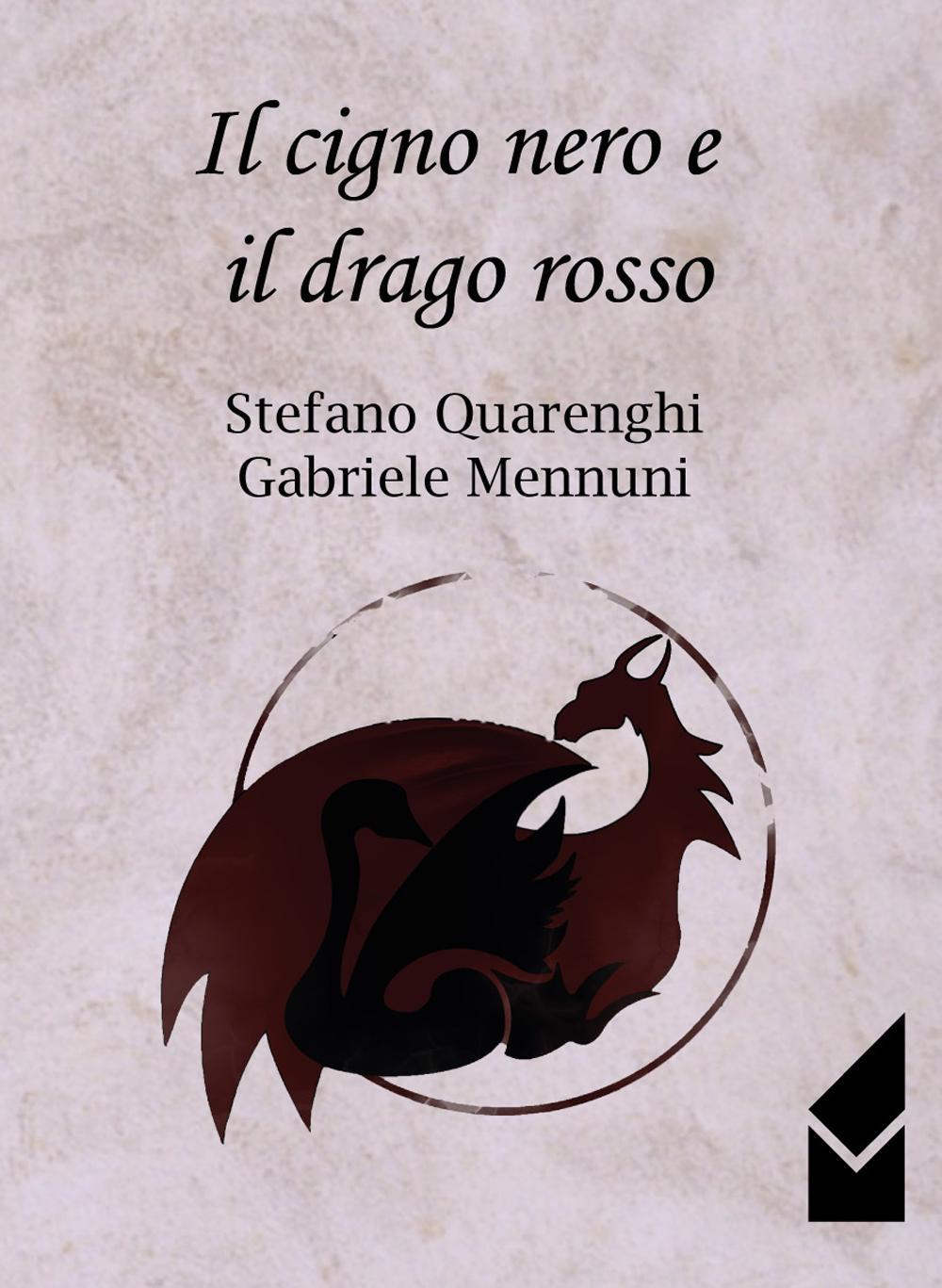 Il cigno nero e il drago rosso