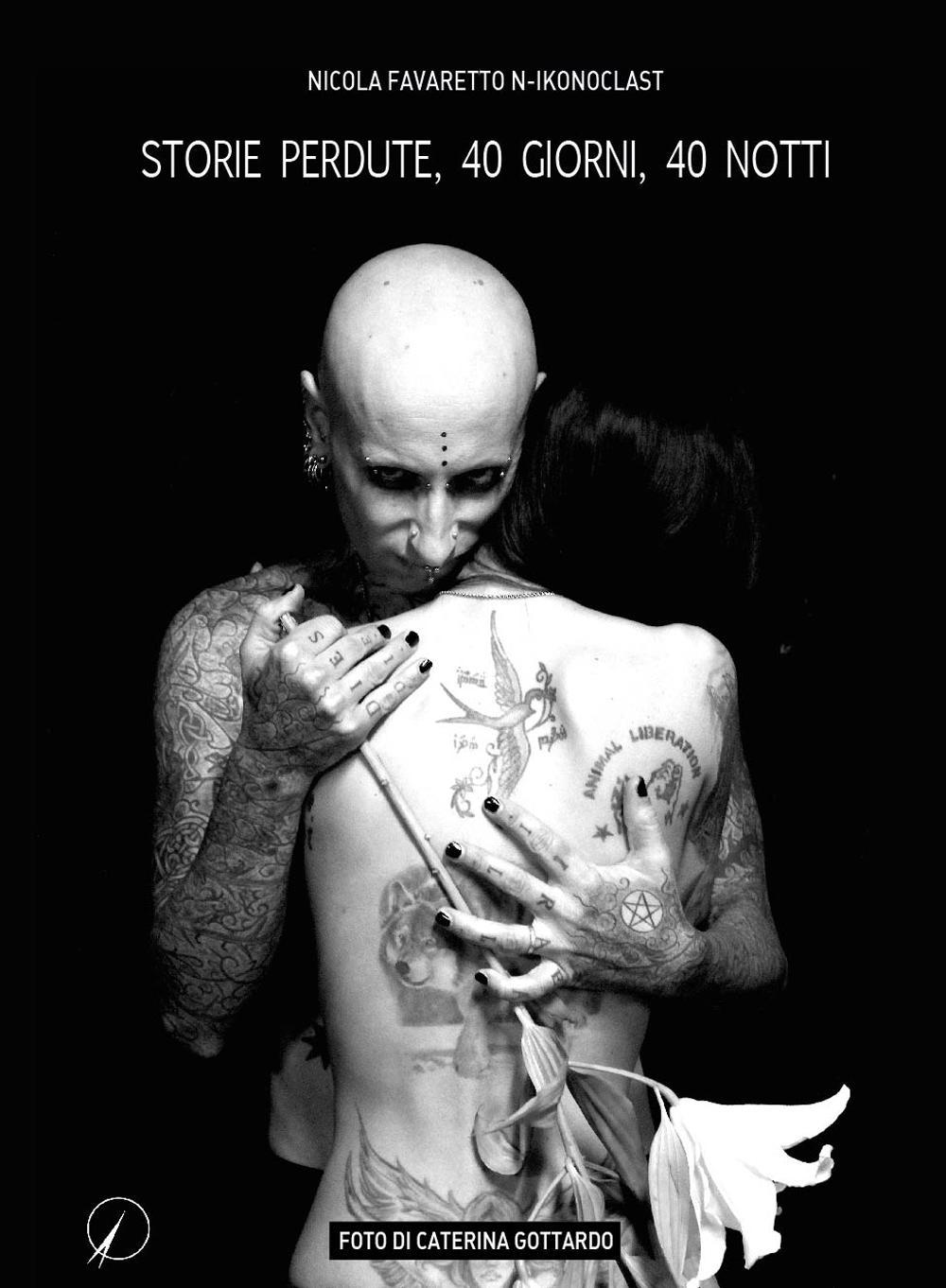 Storie perdute, 40 giorni, 40 notti