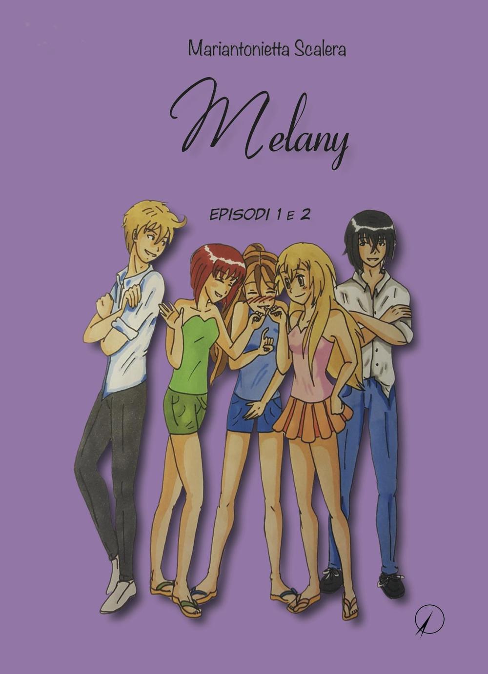 Melany. Episodi 1 e 2