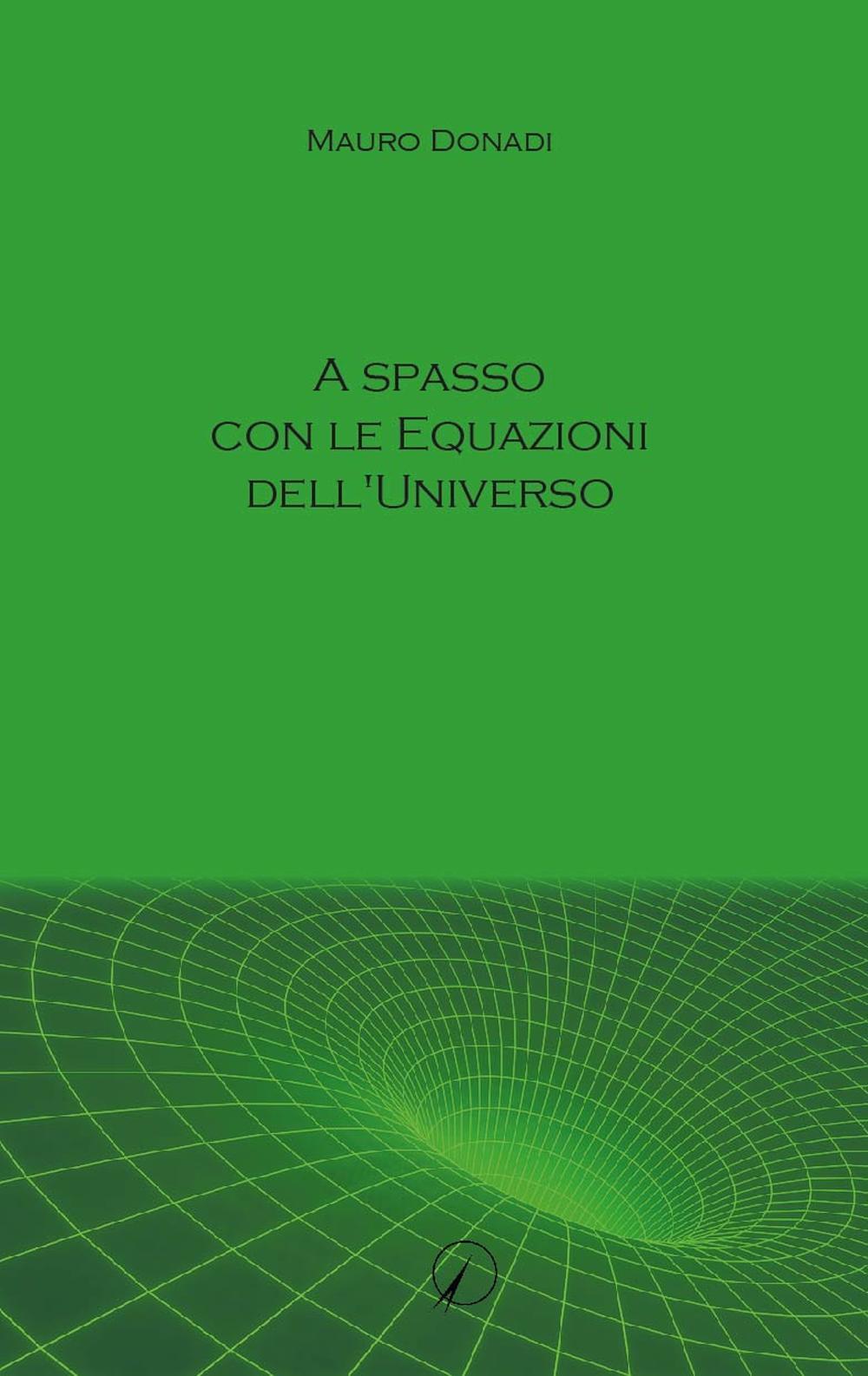 A spasso con le equazioni dell'universo