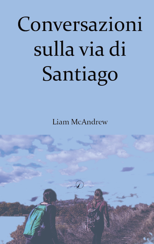 Conversazioni sulla via di Santiago