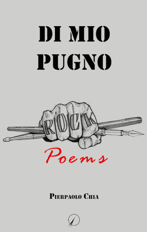Di mio pugno. Rock poems
