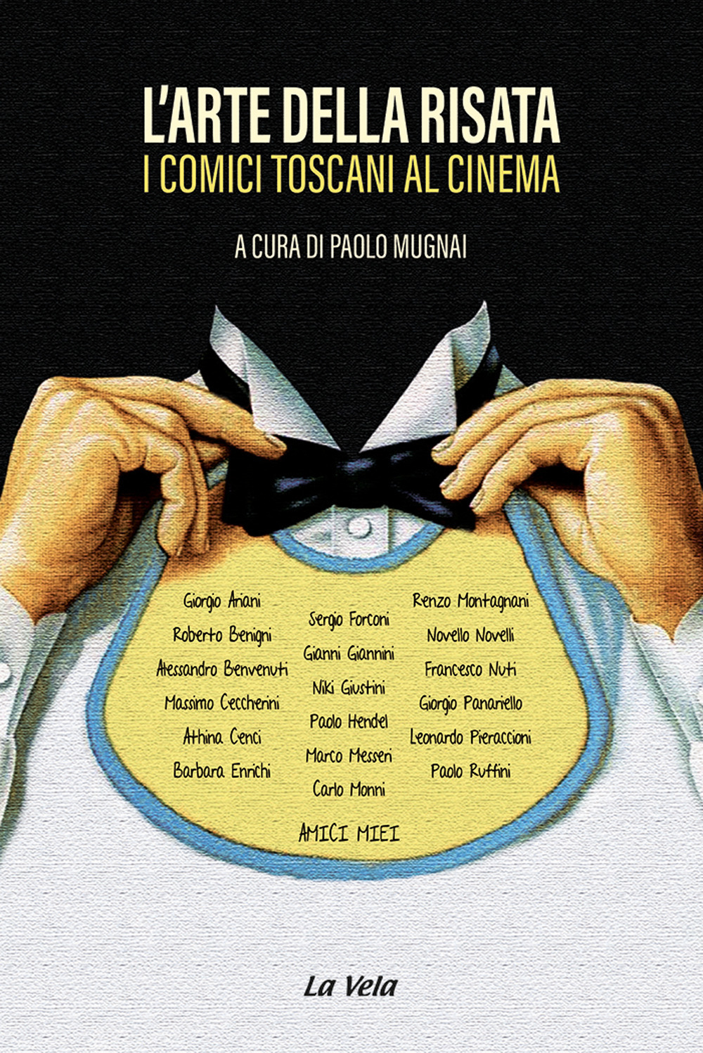 L’arte della risata. I comici toscani al cinema