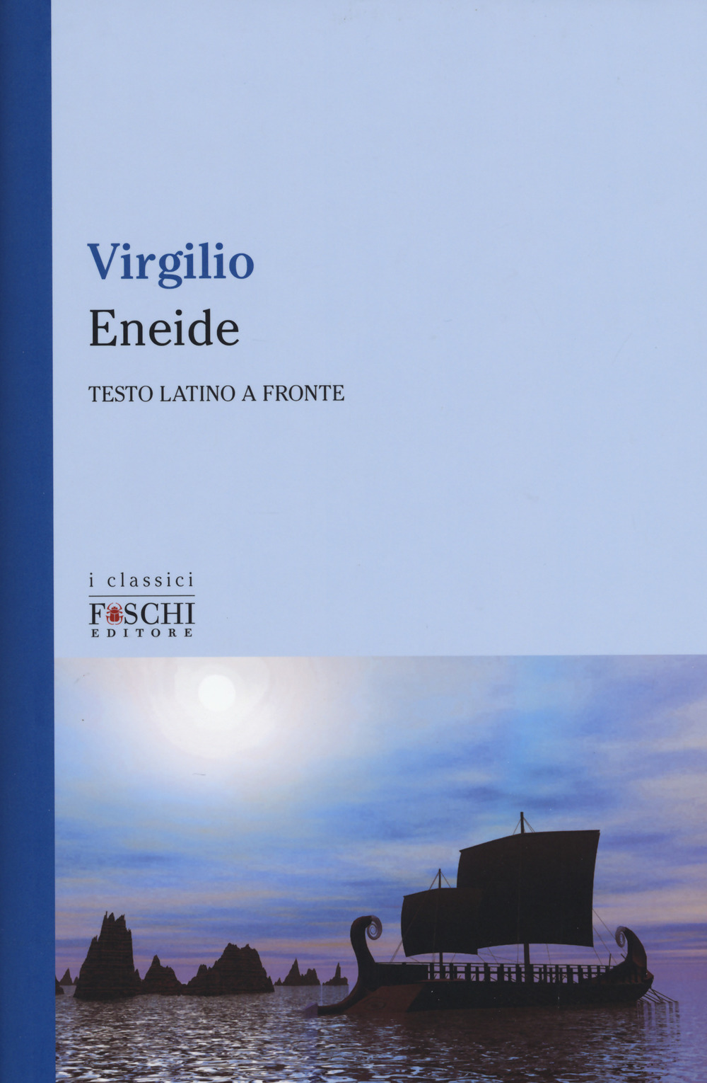 Eneide. Testo latino a fronte