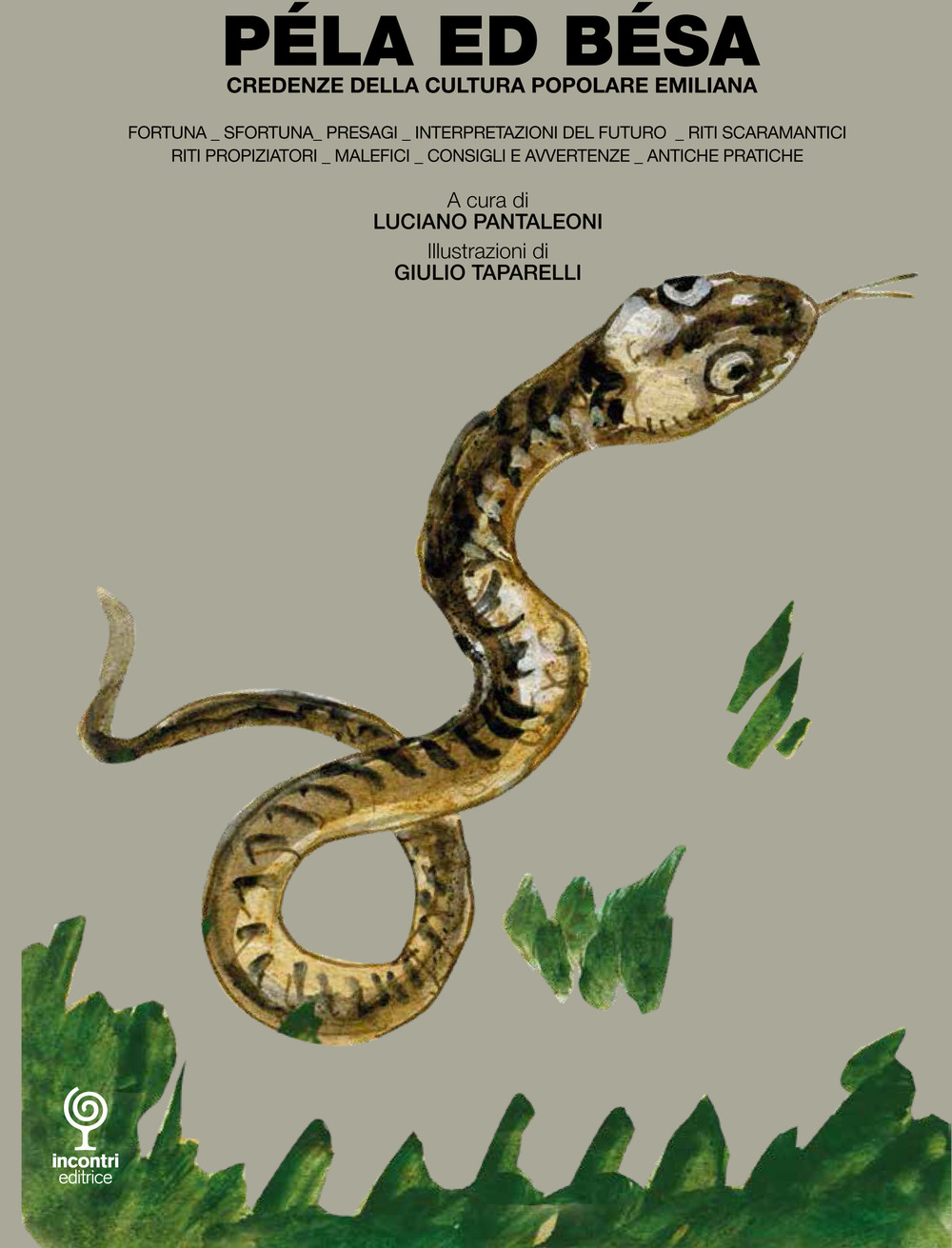 Péla ed Bésa. Credenze della cultura popolare emiliana