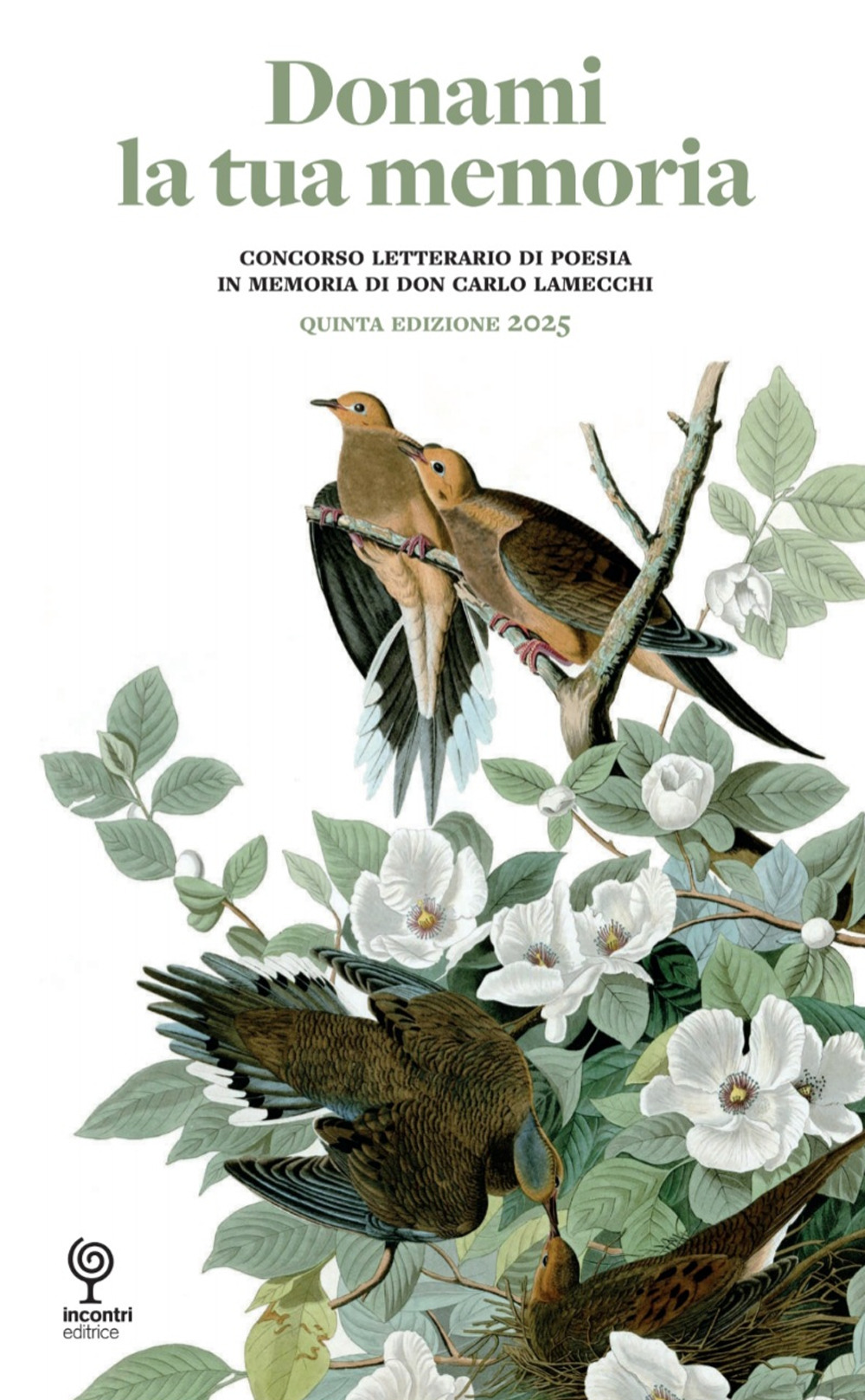 Donami la tua memoria. Concorso letterario di poesia in memoria di Don Carlo Lamecchi. Quinta edizione 2025