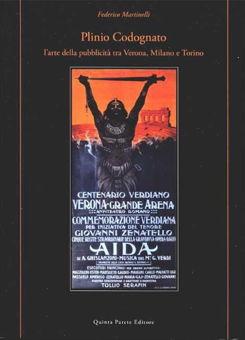 Plinio Codognato. L'arte della pubblicità tra Verona, Milano e Torino