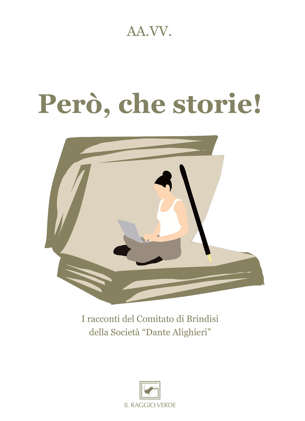Però, che storie! I racconti del comitato di Brindisi della Società «Dante Alighieri»