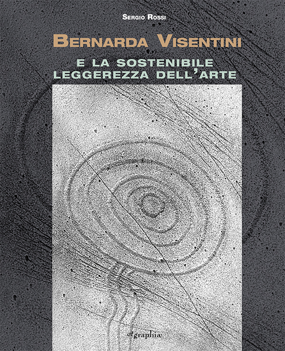 Bernarda Visentini e la sostenibile leggerezza dell'arte