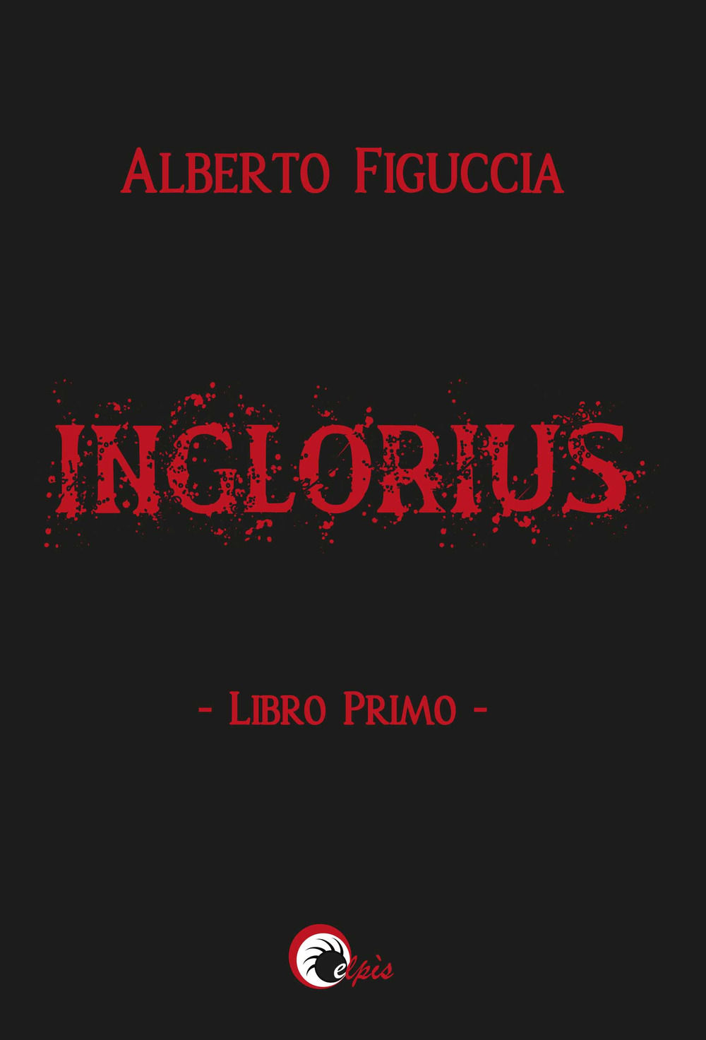 Inglorius. Vol. 1
