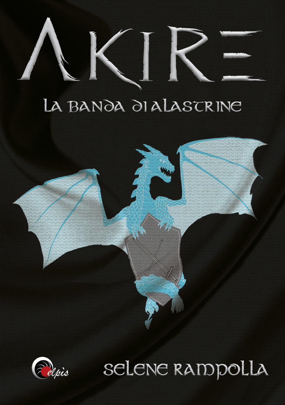 La banda di Alastrine. Akire