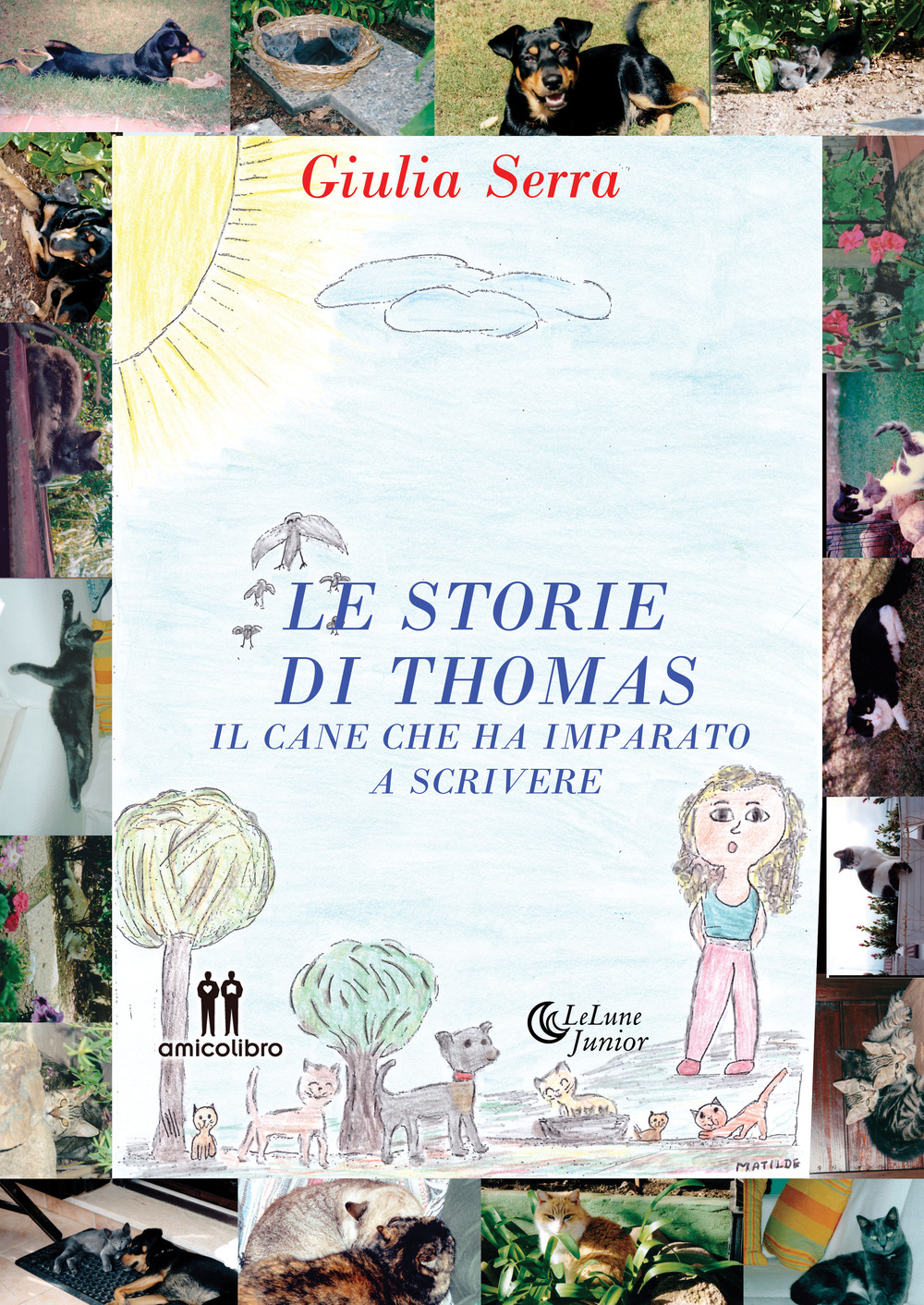 Le storie di Thomas. Il cane che ha imparato a scrivere
