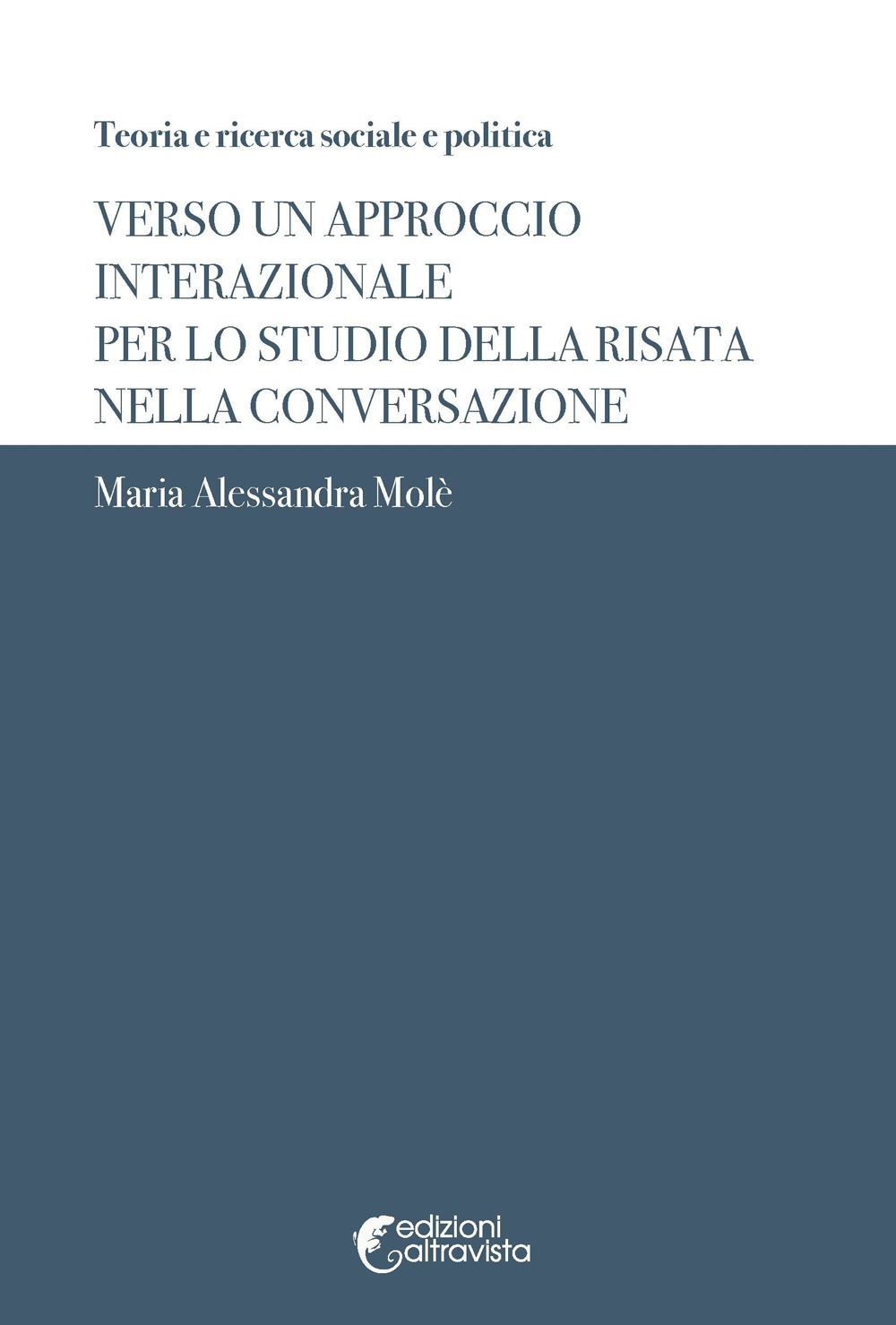 Verso un approccio interazionale per lo studio della risata nella conversazione