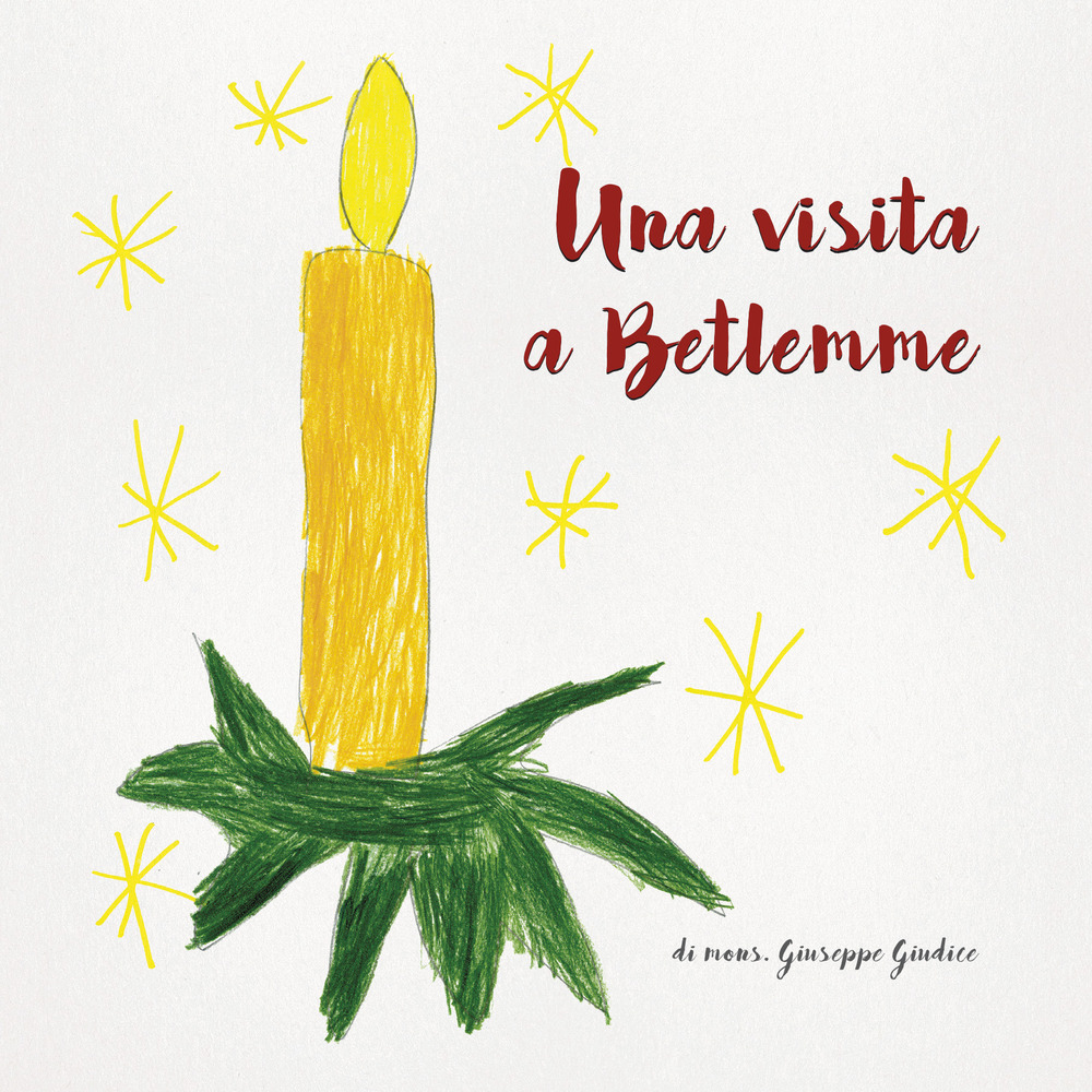 Una visita a Betlemme. Lettera di Natale 2018