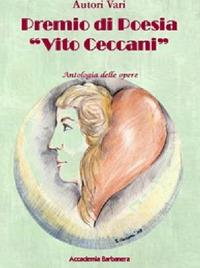 Premio di poesia «Vito Ceccani». Antologia delle opere