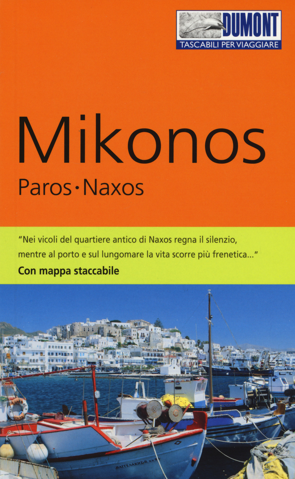 Mikonos, Paros, Naxos