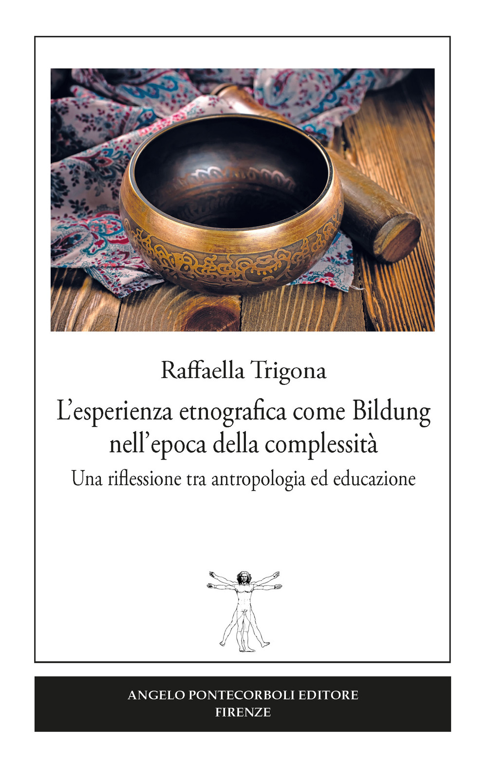L'esperienza etnografica come Bildung nell’epoca della complessità. Una riflessione tra antropologia ed educazione