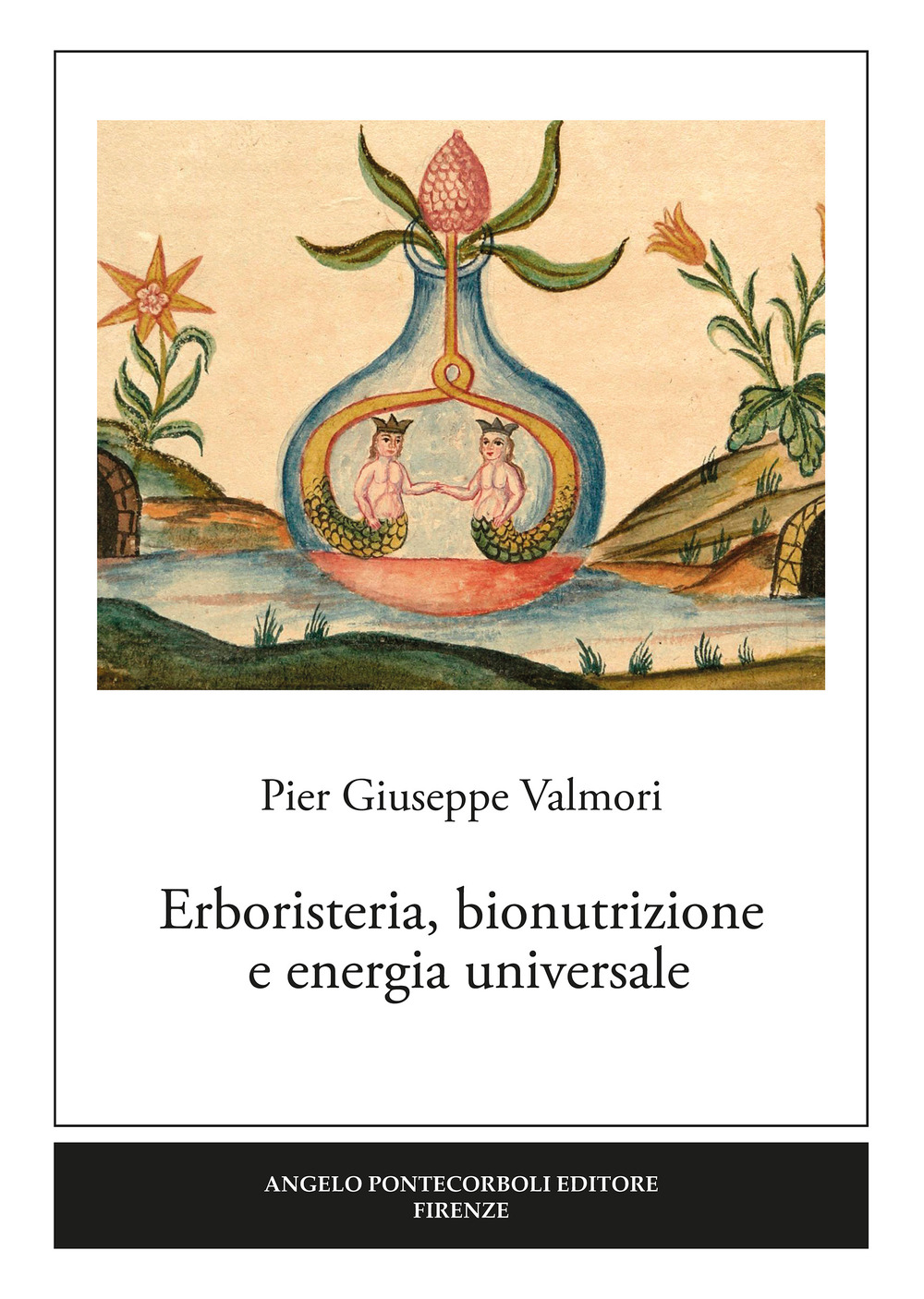 Erboristeria, bionutrizione e energia universale