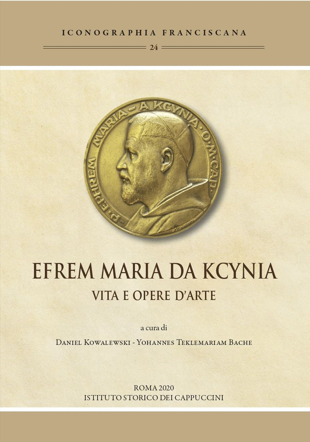 Efrem Maria da Kcynia. Vita e opere d’arte