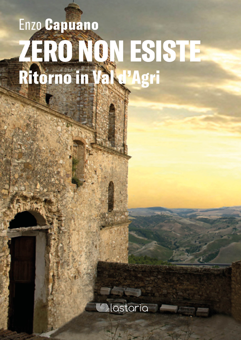 Zero non esiste. Ritorno in Val d’Agri