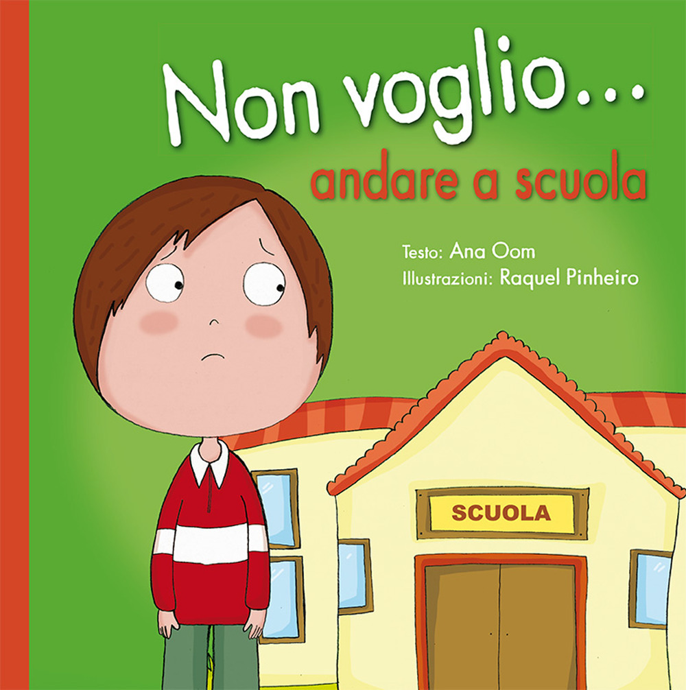 Non voglio... andare a scuola