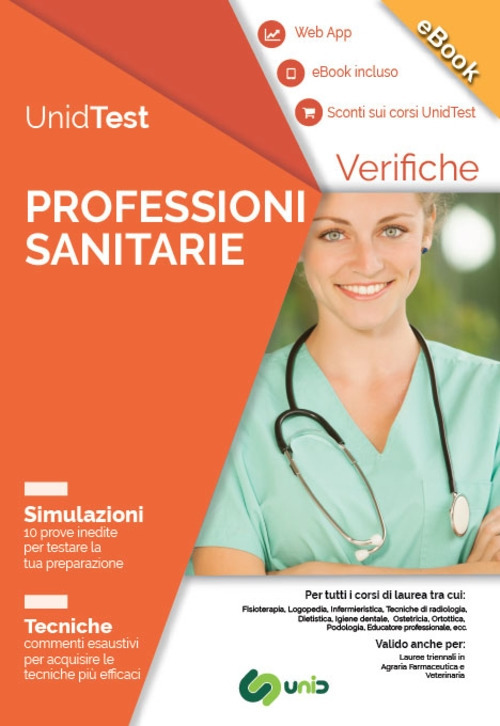 UnidTest. Professioni sanitarie. Verifiche. Simulazioni. Tecniche