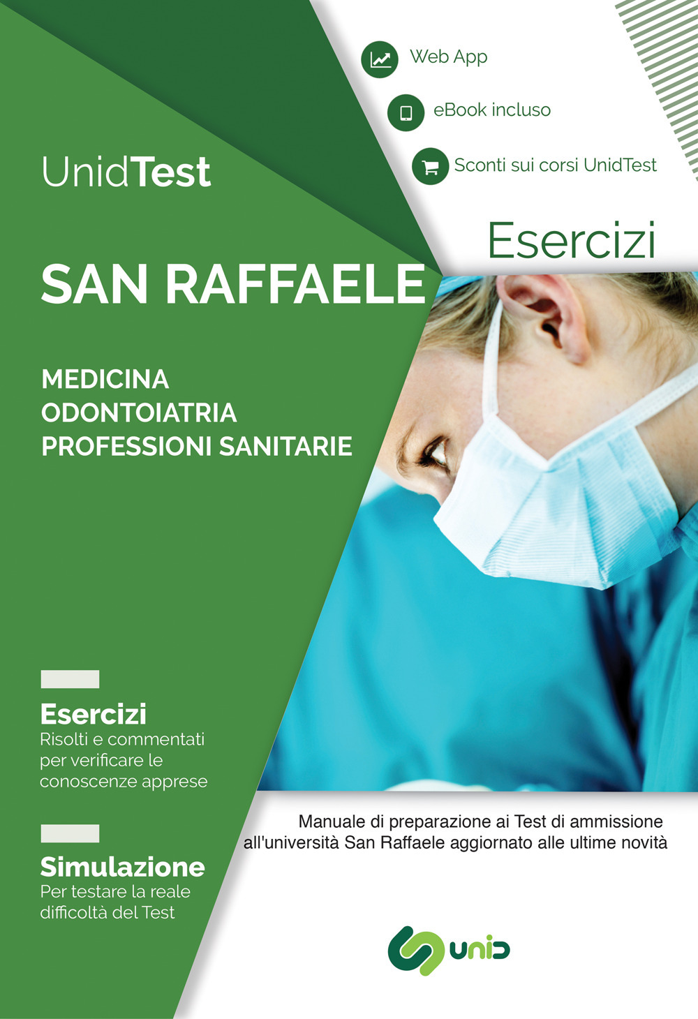 UnidTest. Università San Raffaele. Eserciziario commentato e web app per la preparazione al test di ammissione a Medicina, Odontoiatria e Professioni sanitarie