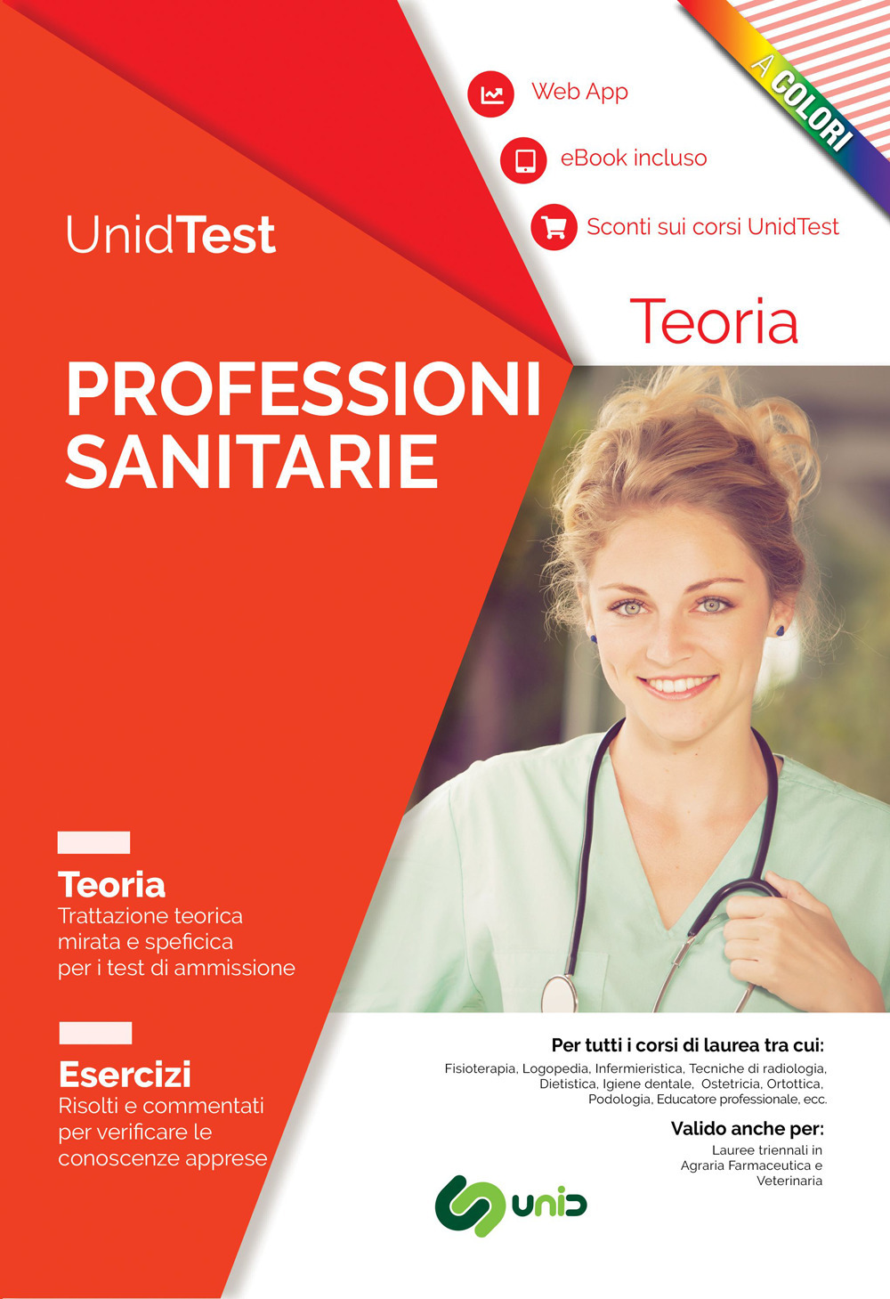 UnidTest. Professioni sanitarie. Manuale di teoria a colori con esercizi commentati e web app per la preparazione al test di ammissione alle Professioni sanitarie.
