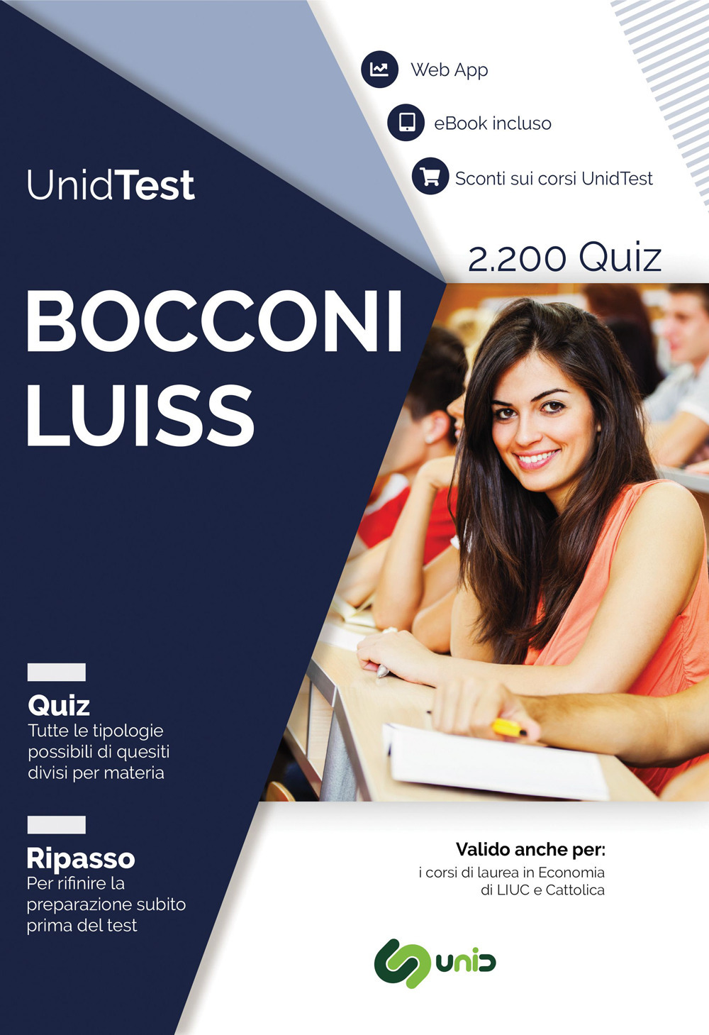 UnidTest. Bocconi e LUISS. Raccolta di 2.200 quiz e web app per la preparazione al test di ammissione Bocconi e LUISS