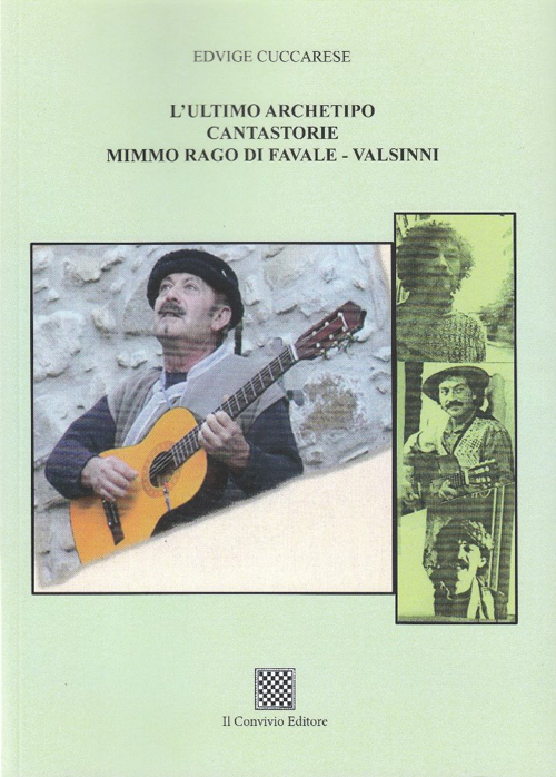 L'ultimo archetipo cantastorie Mimmo Rago di Favale-Valsinni