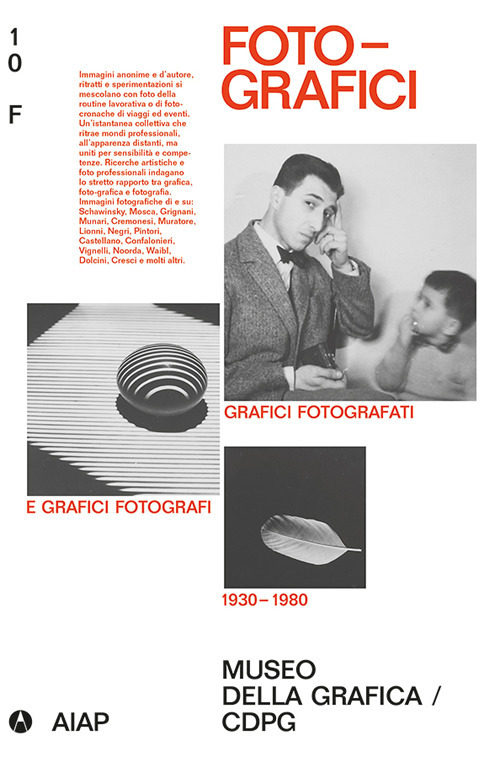 Foto-grafici. Grafici fotografati e grafici fotografi 1930-1980