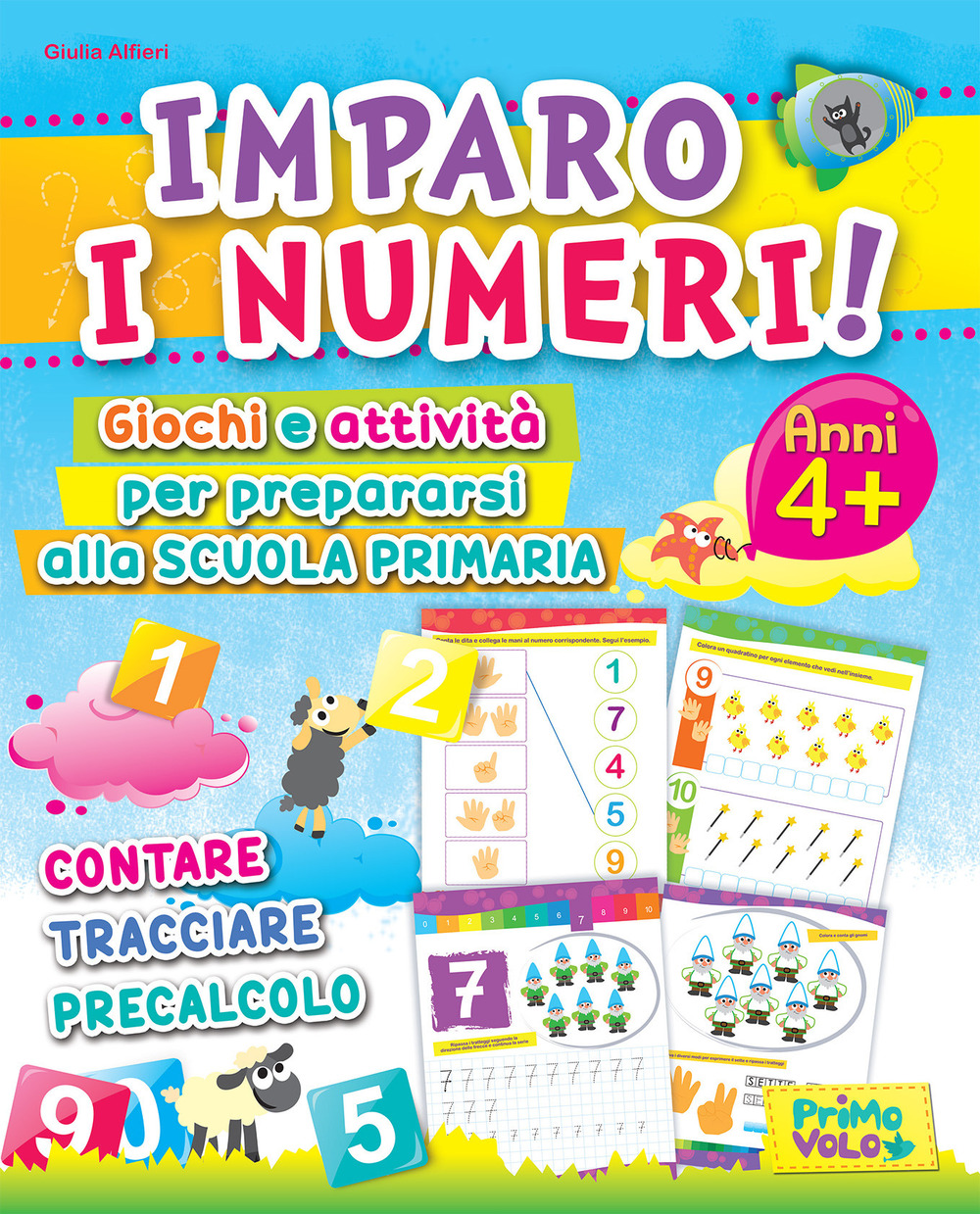 Imparo i numeri! Giochi e attività per prepararsi alla scuola primaria. Contare, tracciare, precalcolo