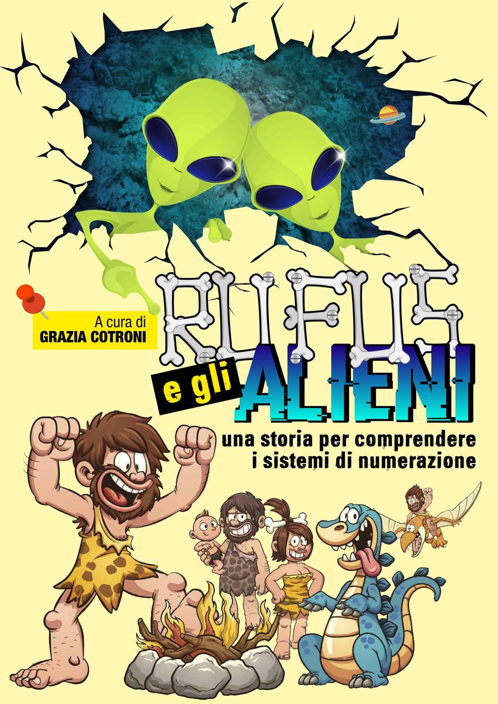 Rufus e gli alieni. Una storia per comprendere i sistemi di numerazione