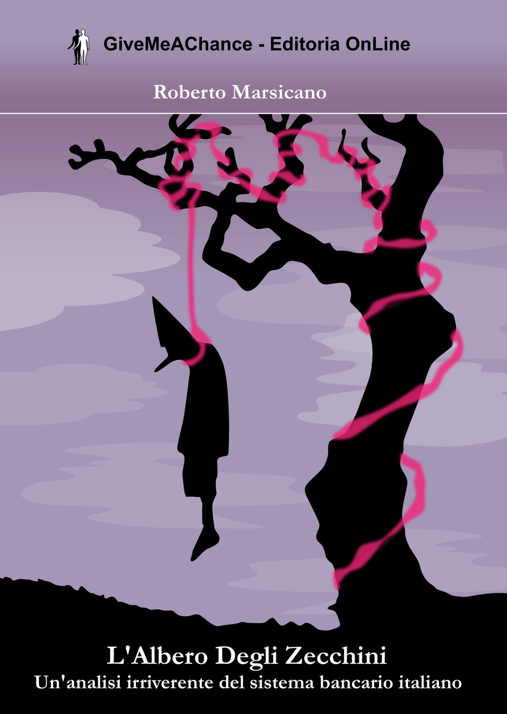 L'albero degli zecchini. Un'analisi irriverente del sistema bancario italiano
