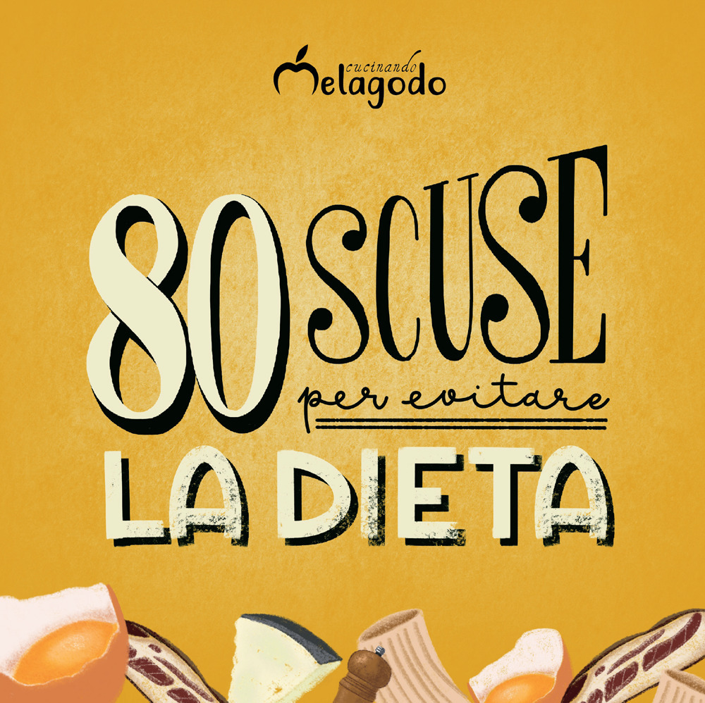80 scuse per evitare la dieta