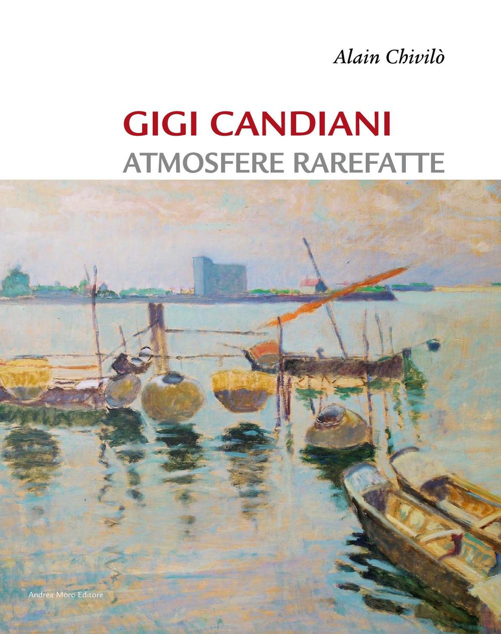 Gigi Candiani. Atmosfere rarefatte