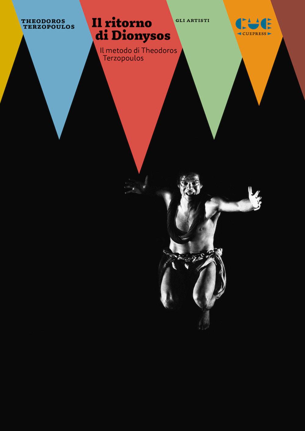 Il ritorno di Dionysos. Il metodo di Theodoros Terzopoulos