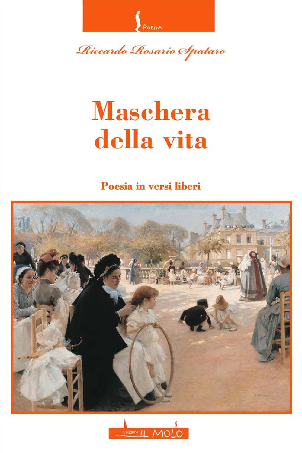 Maschera della vita. Poesia in versi liberi