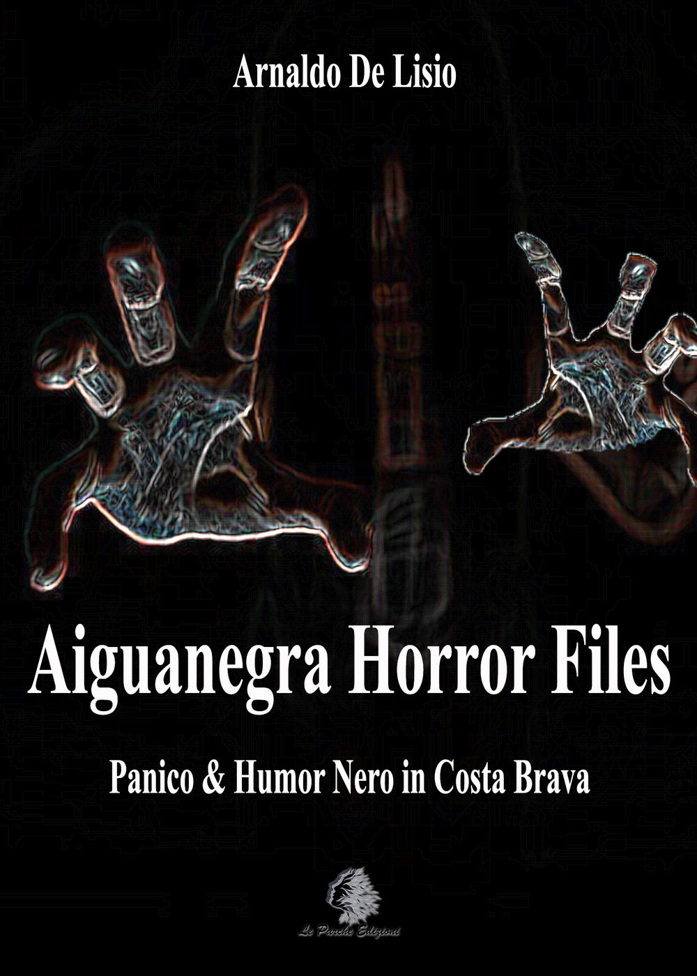 Aiguanegra horror files. Panico & Humor Nero in Costa Brava