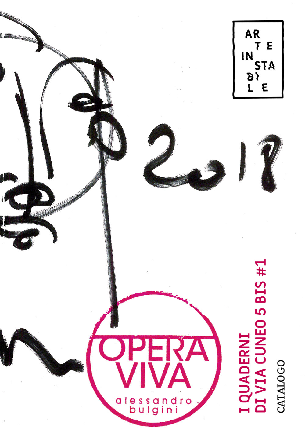 Arte In Stabile. I quaderni di via Cuneo 5 bis. Vol. 1