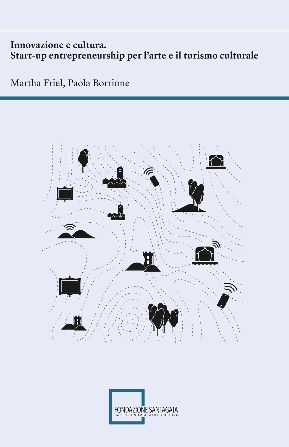 Innovazione e cultura. Start-up entrepreneurship per l’arte e il turismo culturale