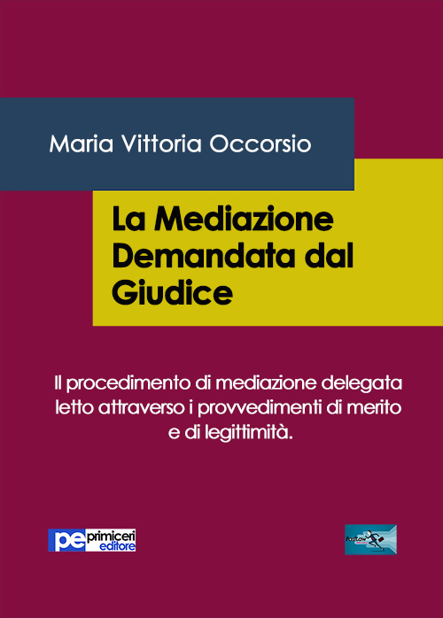 La mediazione demandata dal giudice