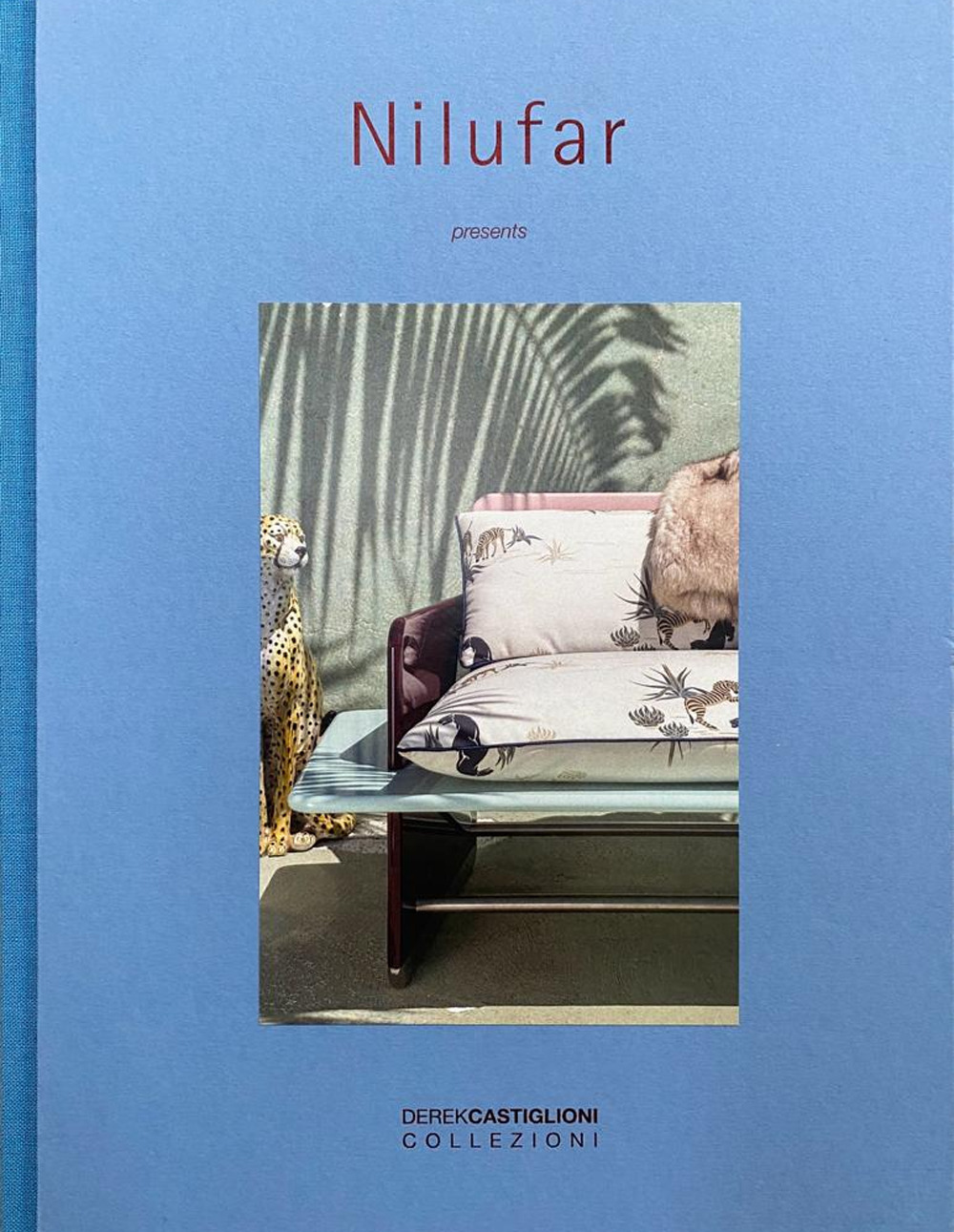 Nilufar presents Derek Castiglioni. Collezioni. Ediz. italiana e inglese