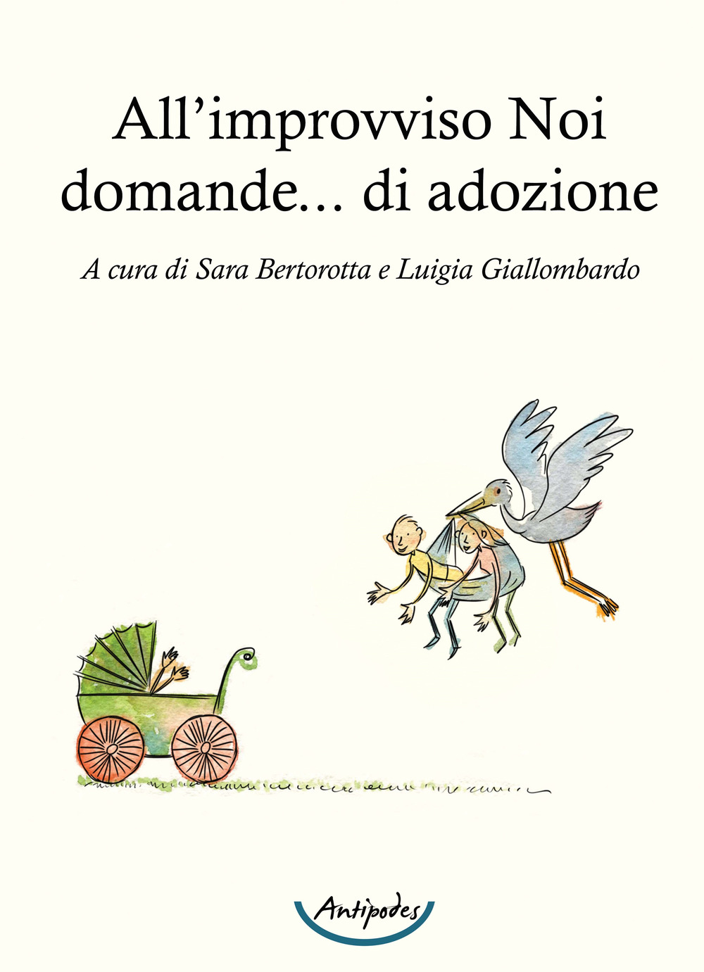 All’improvviso Noi domande... di adozione