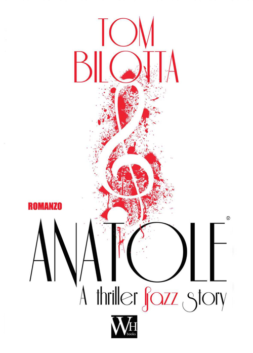 Anatole. A thriller jazz story