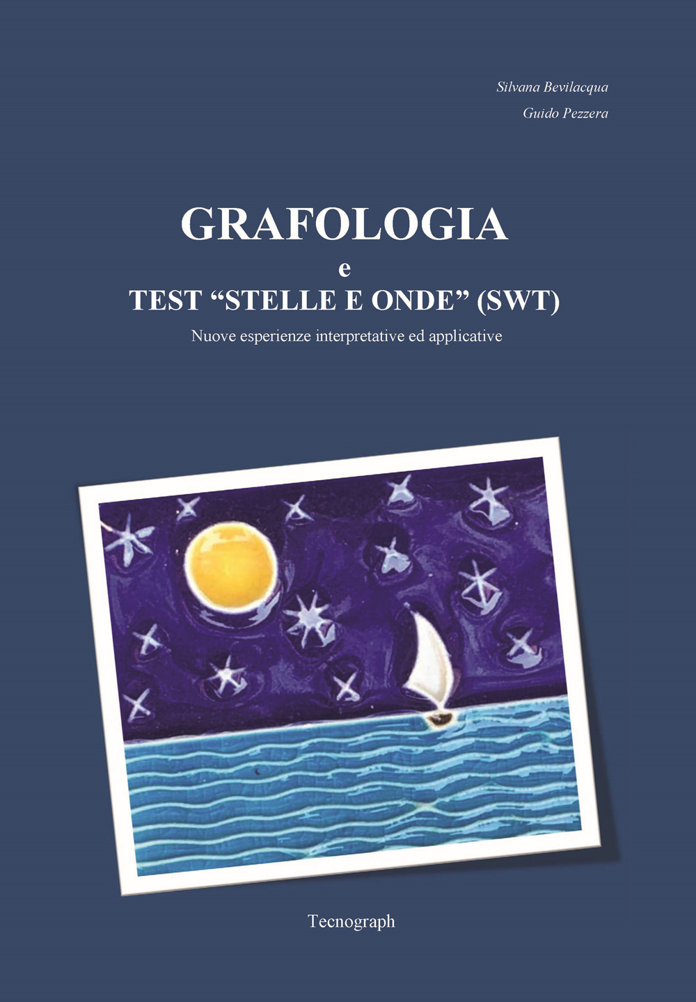 Grafologia e test «stelle e onde» (SWT). Nuove esperienze interpretative ed applicative